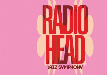Radiohead, A Jazz Symphony 